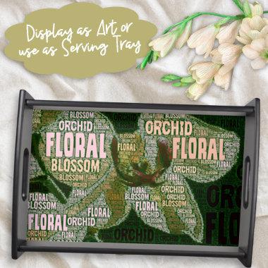 0rchid Floral Blossom Typography Word Cloud Serving Tray