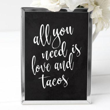 All you need is love and tacos 8x10 chalboard sign