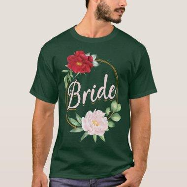 Bachelorette Party Wedding Bridal Shower Floral Br T-Shirt