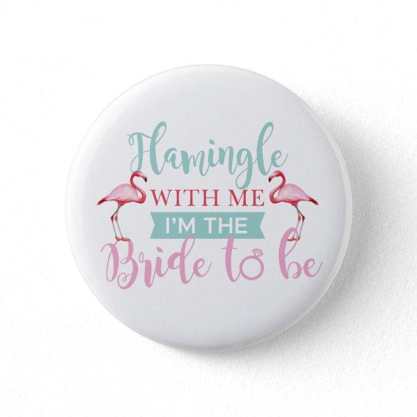 Bridal Party AlohaTeam Bride Flamingle Badges Button