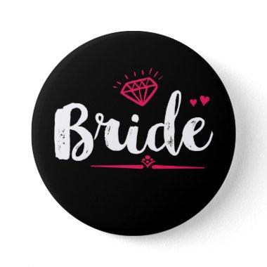Bride Bachelorette Party Wedding Black Pink Button