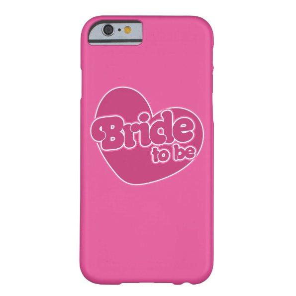 Bride to be barely there iPhone 6 case