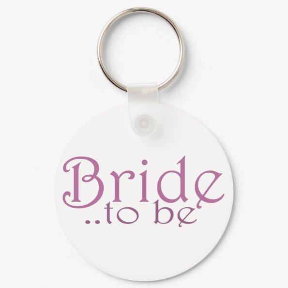 Bride to be keychain