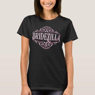Bridezilla Bridal Shower Bachelorette Party T-Shirt
