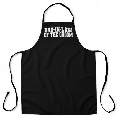 Brother-In-Law Of The Groom Wedding Family Matchin Apron