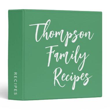Custom Script Modern Family Recipes Kelly Green 3 Ring Binder