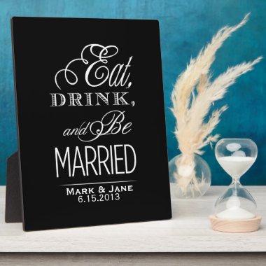 Eat Drink and Be Married Plaque