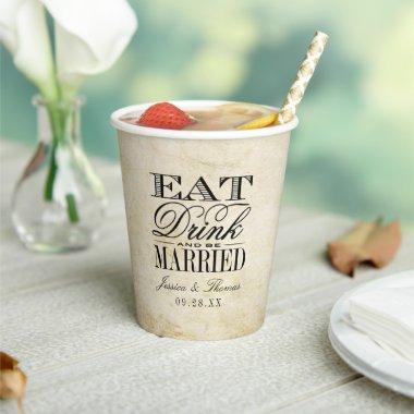 Eat, Drink & Be Married! Vintage Wedding Paper Cups