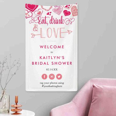 "Eat, Drink & Love" Valentine's Day Bridal Shower Banner