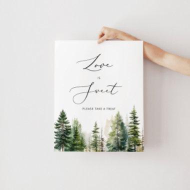 Evergreen rustic Love is sweet take a treat Poster