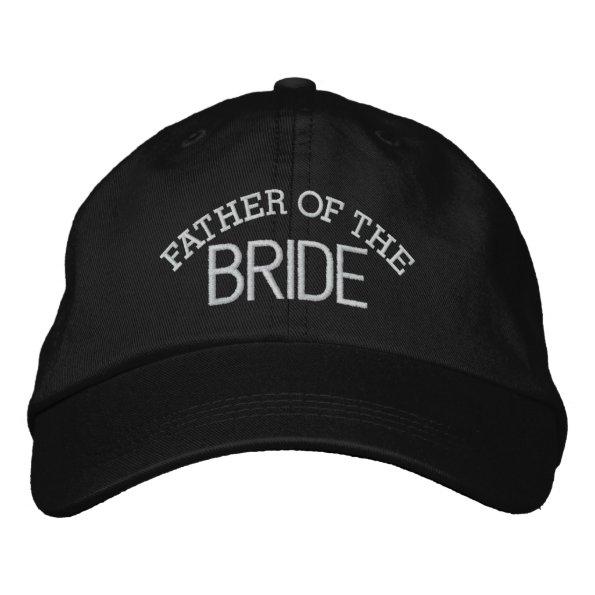 Father of the BRIDE Embroidered Baseball Hat