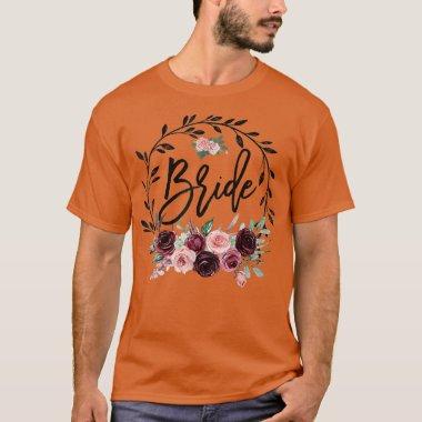 Flower Bride Bridal Shower Wedding Bachelorette Pa T-Shirt