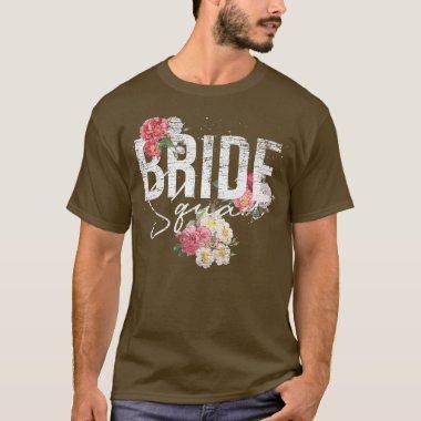 Flowers Bride Squad Bridal Shower Women Floral Bri T-Shirt
