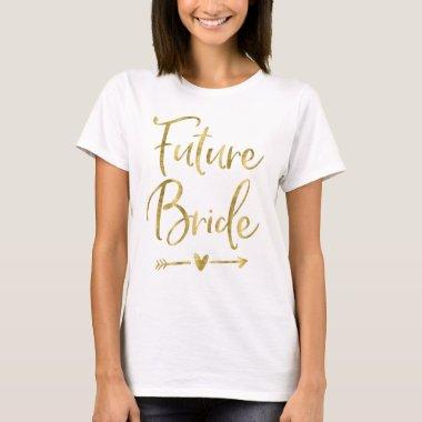 Future Bride Shirt Faux Gold Heart And Arrow