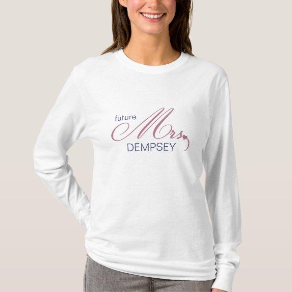 Future Mrs. Customizable T-Shirt