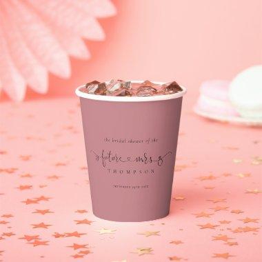 Future Mrs Name Dusty Rose Bridal Shower Paper Cups