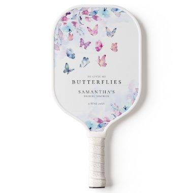 He Gives Me Butterflies Bridal Shower Pickleball Paddle
