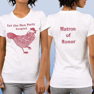 Hen Party Bachelorette Matron of Honor T-Shirt