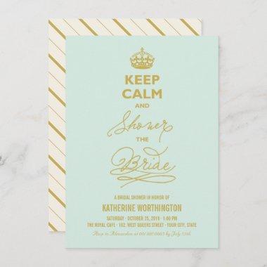 Keep Calm Shower The Bride Bridal Shower Invite