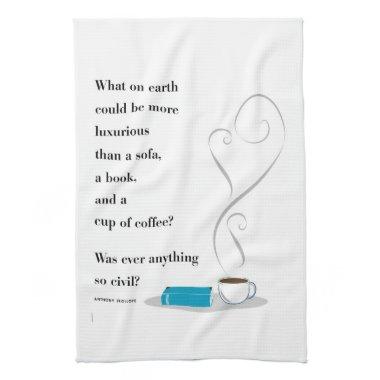 Luxurious Coffee and Book Quote Tea Towel
