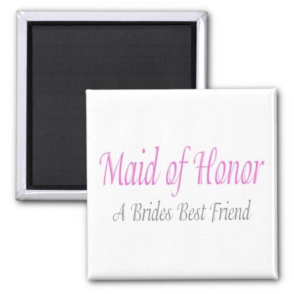 Maid Of Honor (A Brides Best Friend) Magnet