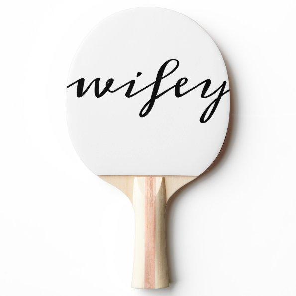 Modern Calligraphy Black Wifey Script Ping-Pong Paddle