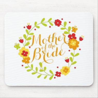 Mother of the Bride Cheerful Wreath Mousepad