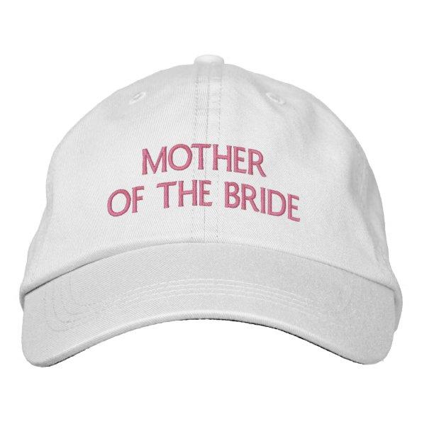 Mother of The bride Embroidered Baseball Hat