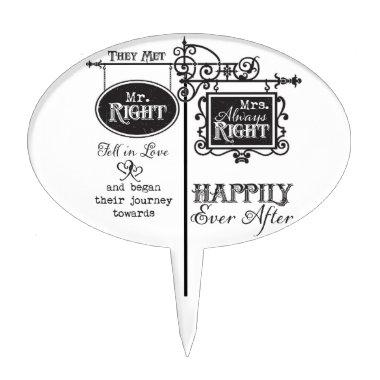 Mr. Right and Mrs. Always Right Wedding Marriage Cake Topper