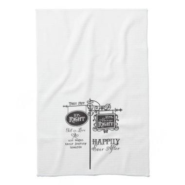 Mr. Right and Mrs. Always Right Wedding Marriage Towel