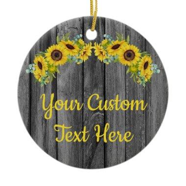 Personalized Rustic Wood Sunflower Custom Text Ceramic Ornament