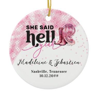 She Said Hell Yeah Pink Western Booth Hat Wedding Ceramic Ornament