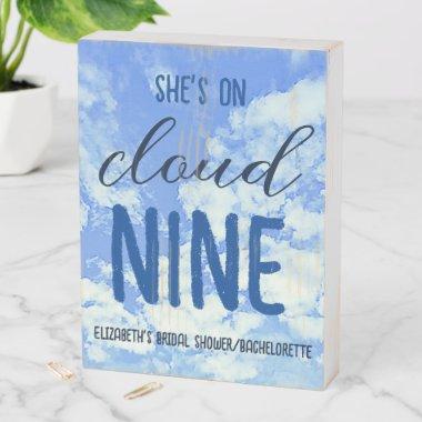 She's On Cloud Nine! Bridal Shower/Bachelorette Wooden Box Sign