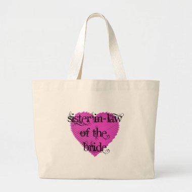 Sister In-Law of the Bride Large Tote Bag