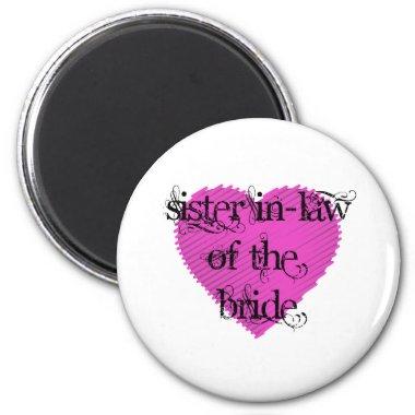 Sister In-Law of the Bride Magnet