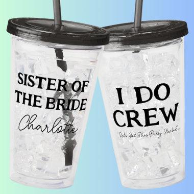 Sister Of The Bride Personalized Name Acrylic Tumbler