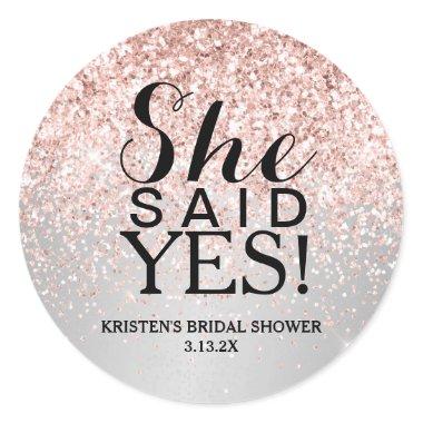 Sticker - Silver Rose Gold Glitter She Said Yes