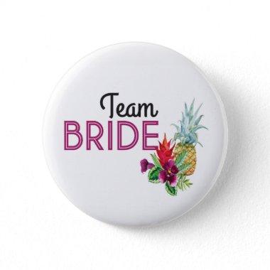 Team Bride Aloha Badges Bachelorette Pineapple Button