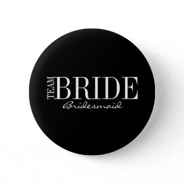 Team Bride Bridesmaid Bridal Party Button