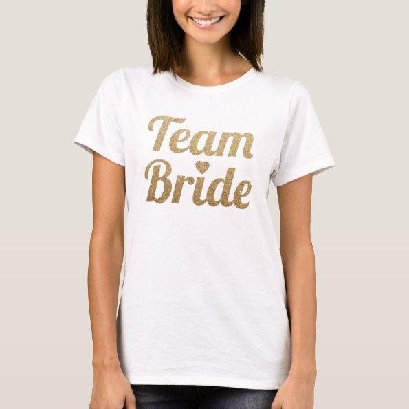 Team Bride Gold Glitter Look T-Shirt