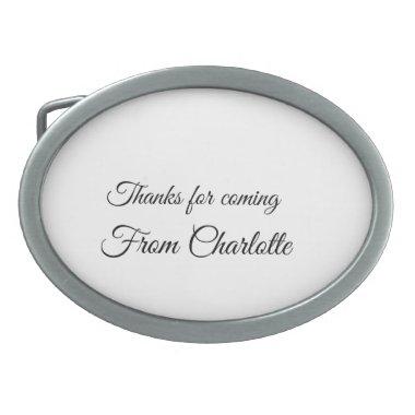 thanks for coming add name text message belt buckle