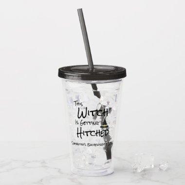 This Witch Is Getting Hitched Acrylic Tumbler