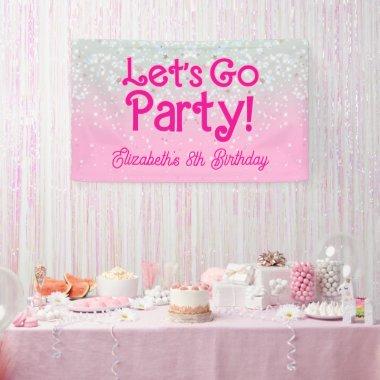 Trendy Pink Let's Go Party Birthday Banner