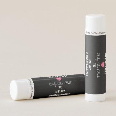 Wanted Only The Best Bridesmaids Label Lip Balm
