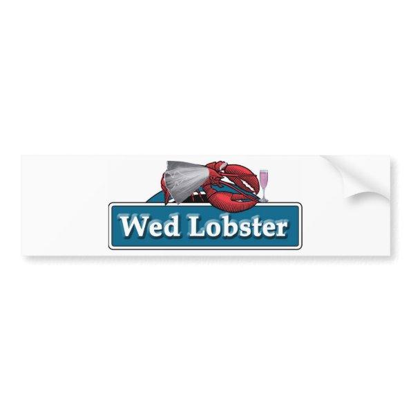 Wed Lobster Bumper Sticker