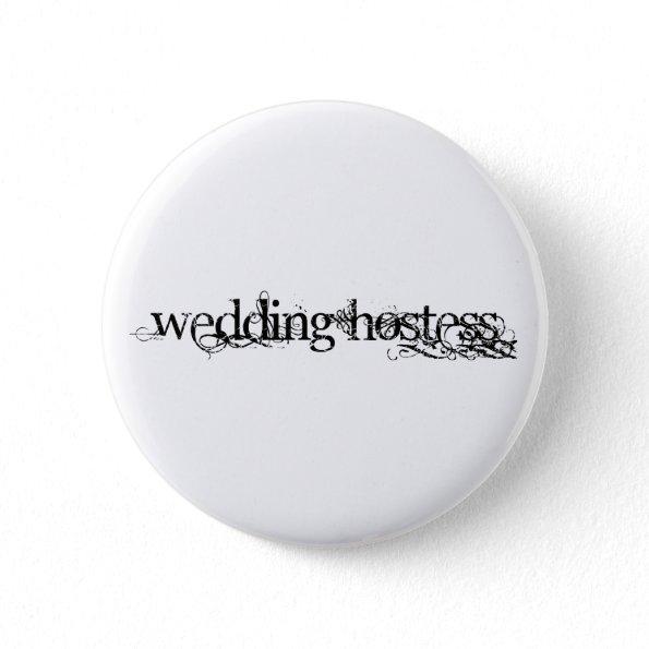 Wedding Hostess Pinback Button