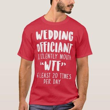 Wedding Officiant Day Internet Ordained Minister T-Shirt