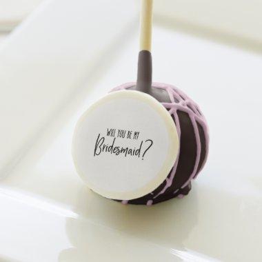 Will You be My Bridesmaid? Cake Pops