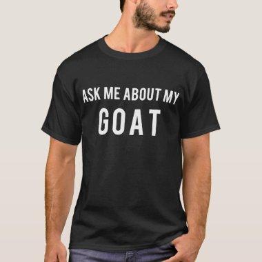 Womens Ask Me About My Goat Flip Up Cute Farm Anim T-Shirt