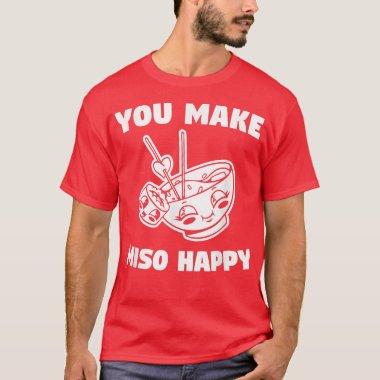 You Make Miso Happy Wedding Proposal Marriage Brid T-Shirt
